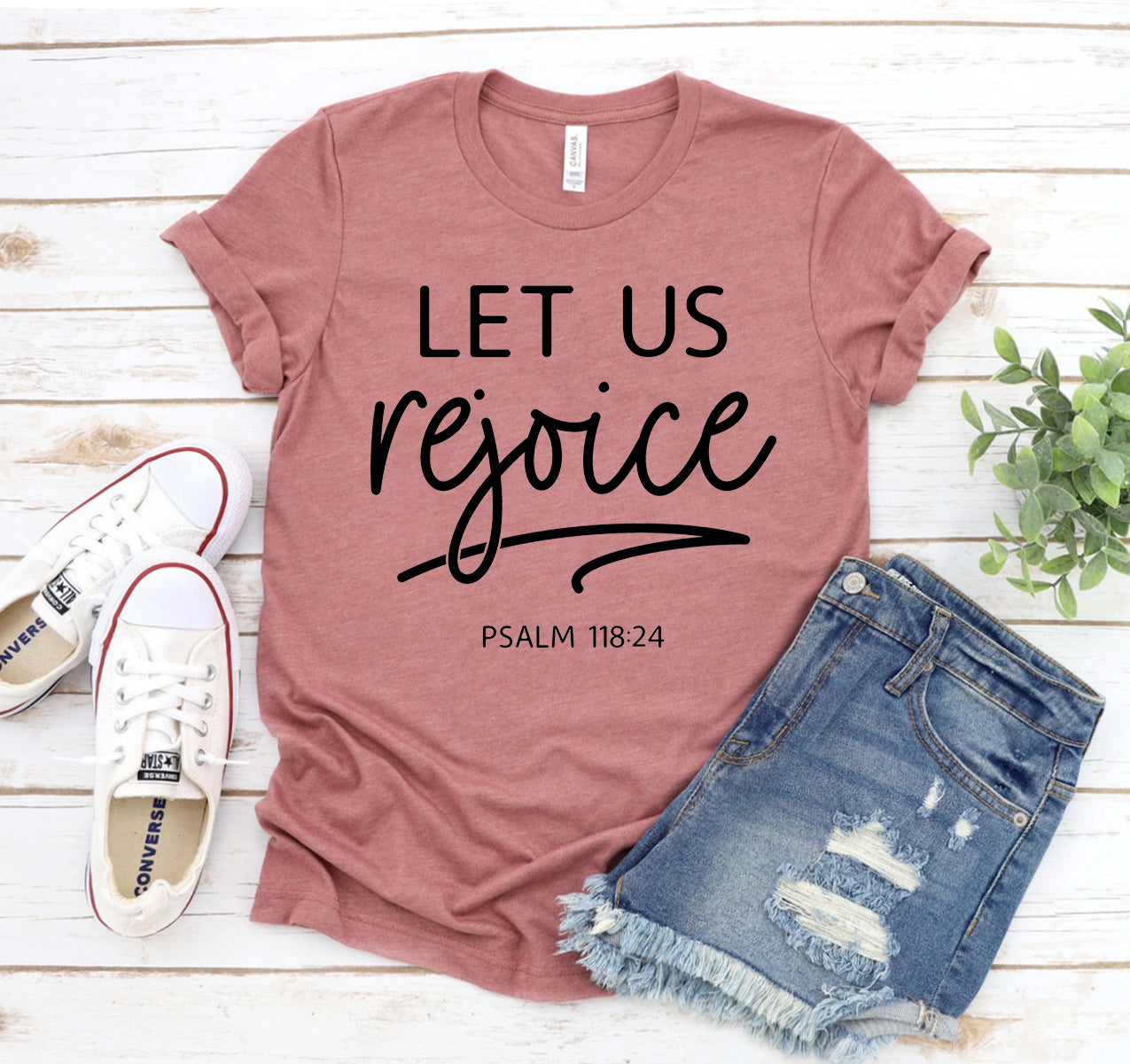 Let Us Rejoice & Be Glad – Christian Bible Verse T-Shirt