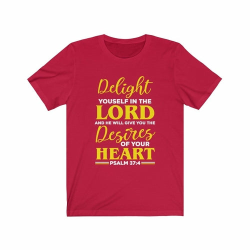 Psalm 37:4 Bible Verse T-Shirt – Delight Yourself in the Lord